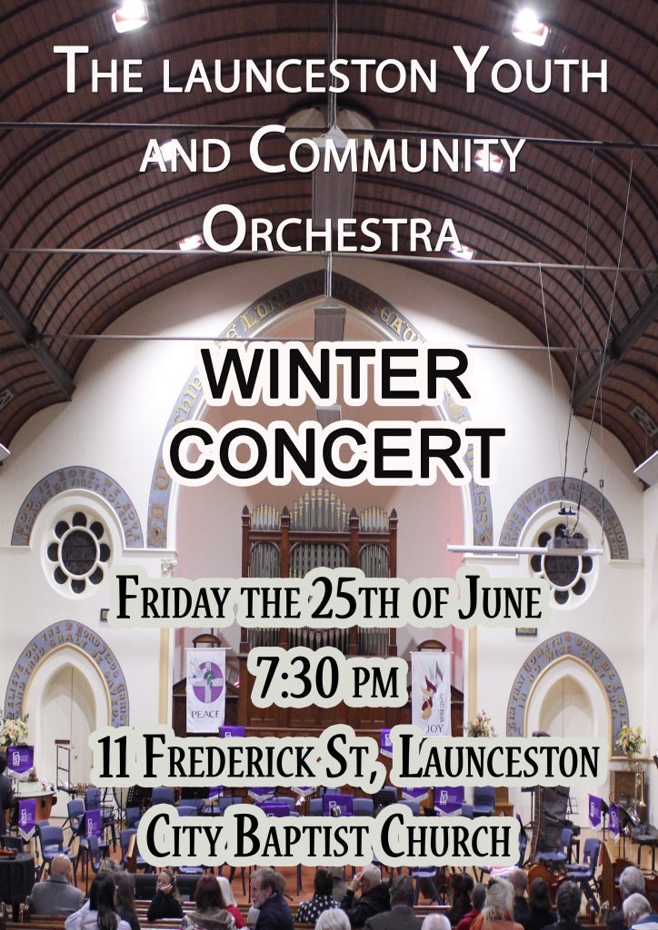Launceston Youth and Community Orchestra Winter Concert, Friday the 25th of June, 7:30pm, 11 Frederick St, Launceston City Baptist Church